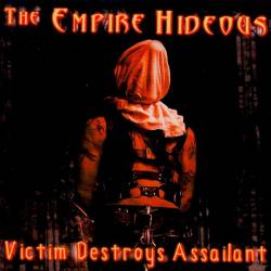 The Empire Hideous : Victim Destroys Assailant
